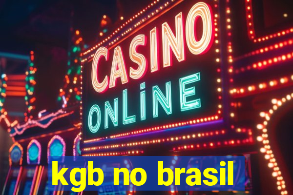 kgb no brasil