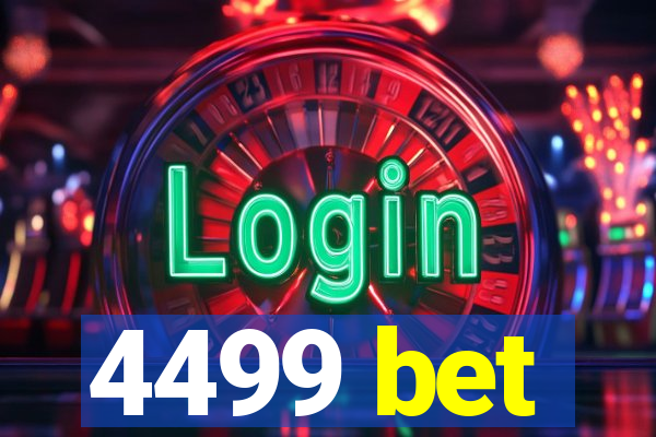 4499 bet