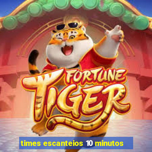 times escanteios 10 minutos