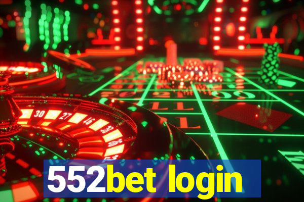 552bet login