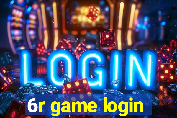 6r game login