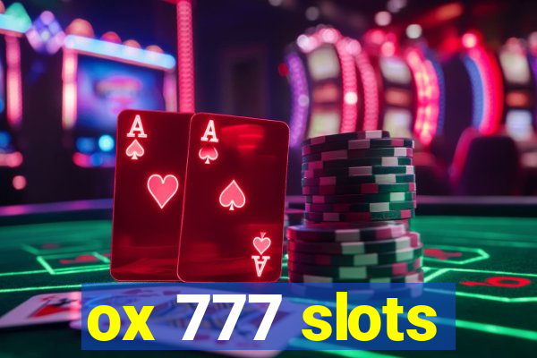 ox 777 slots