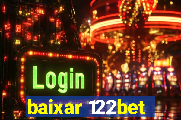 baixar 122bet