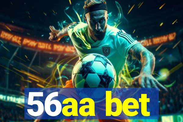 56aa bet