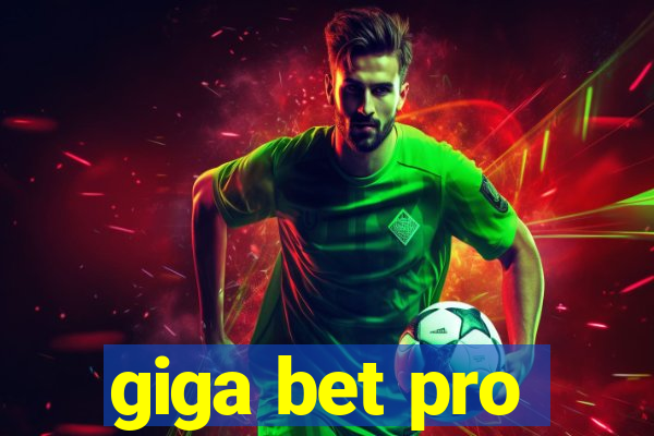 giga bet pro