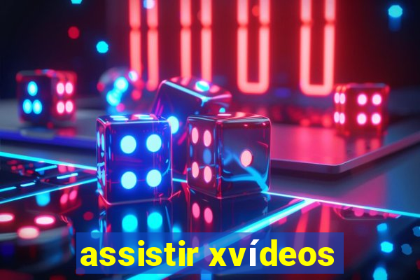 assistir xvídeos