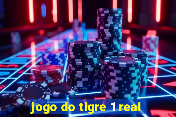 jogo do tigre 1 real