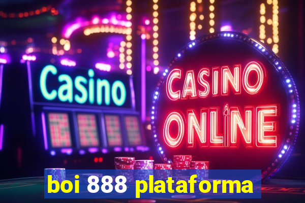 boi 888 plataforma