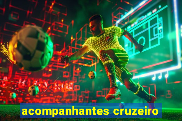 acompanhantes cruzeiro