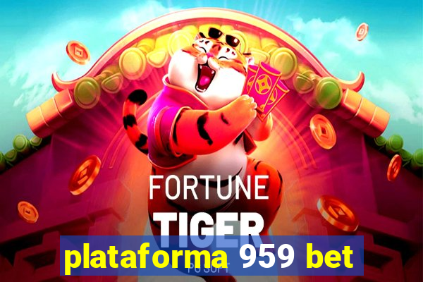 plataforma 959 bet