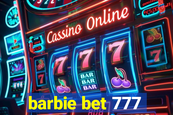 barbie bet 777