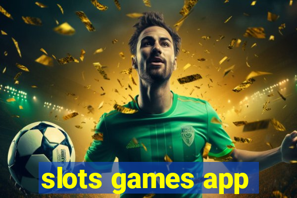 slots games app