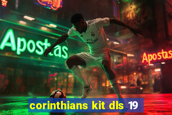 corinthians kit dls 19