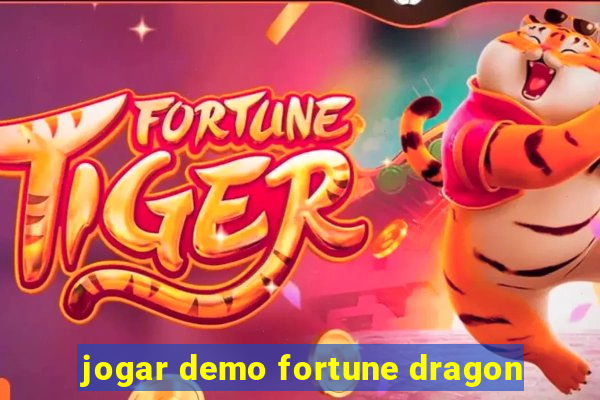 jogar demo fortune dragon