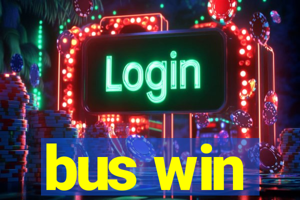 bus win