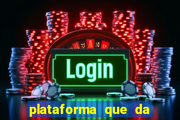 plataforma que da bonus no cadastro e saca no free