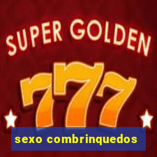 sexo combrinquedos