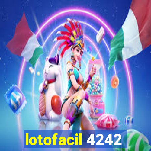 lotofacil 4242