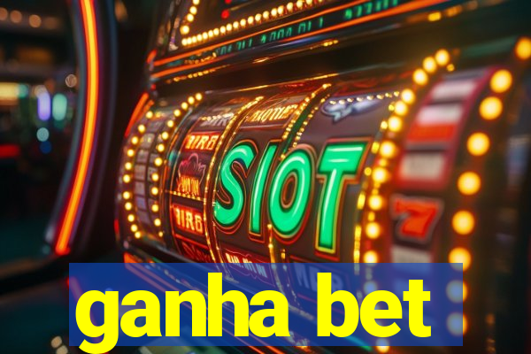 ganha bet