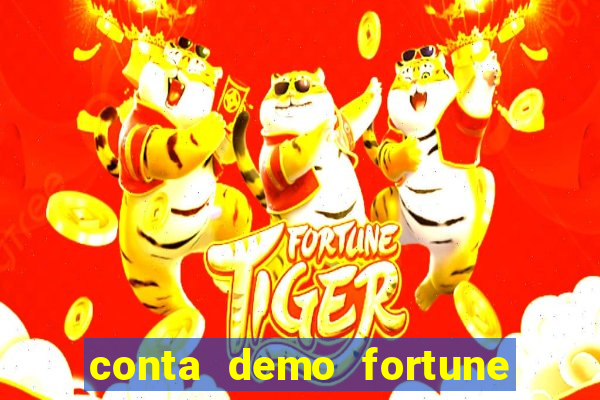 conta demo fortune tiger grátis