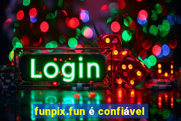 funpix.fun é confiável