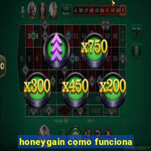 honeygain como funciona