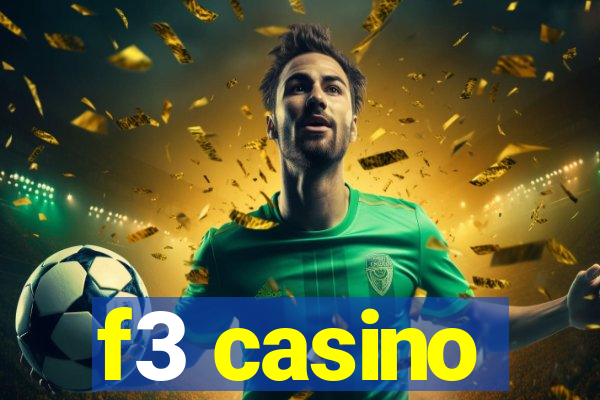 f3 casino