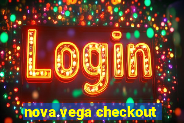 nova.vega checkout