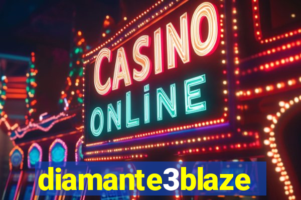 diamante3blaze