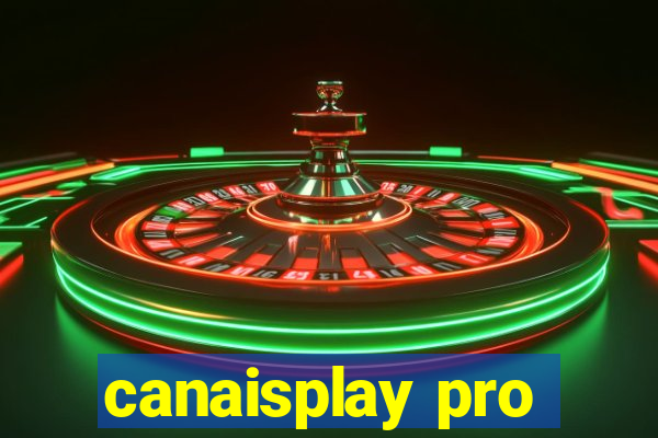 canaisplay pro