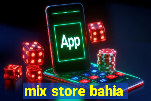 mix store bahia