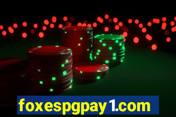 foxespgpay1.com