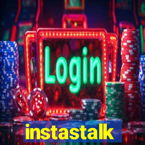 instastalk