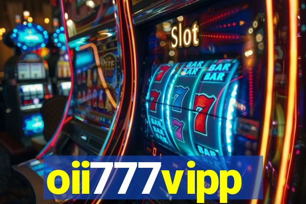 oii777vipp