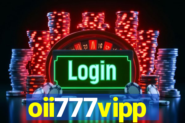 oii777vipp