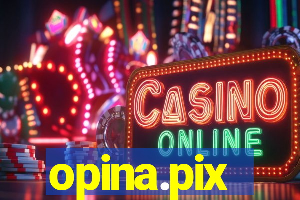 opina.pix