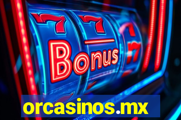 orcasinos.mx