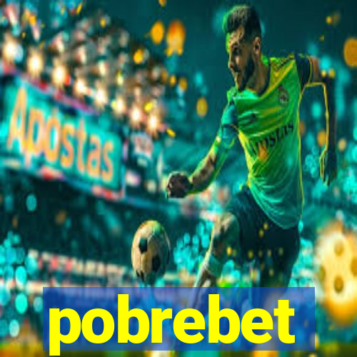 pobrebet