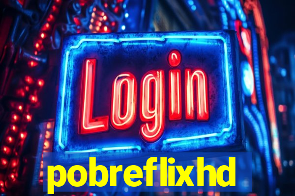 pobreflixhd