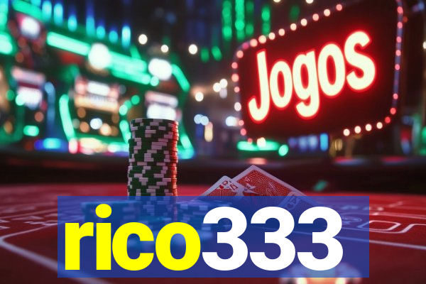 rico333