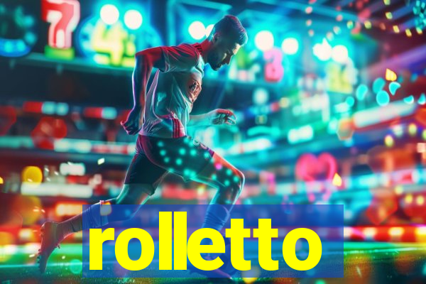 rolletto