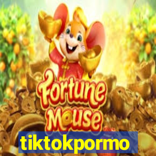 tiktokpormo