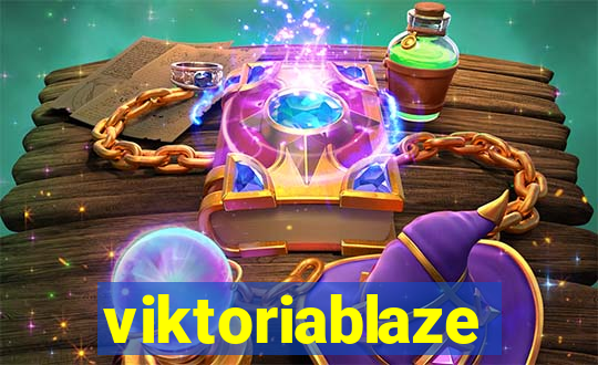 viktoriablaze