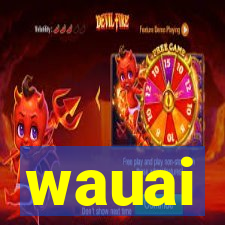 wauai