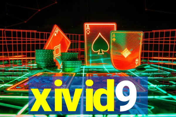 xivid9