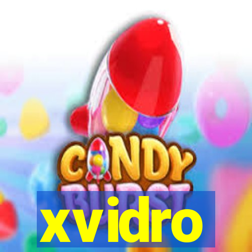 xvidro