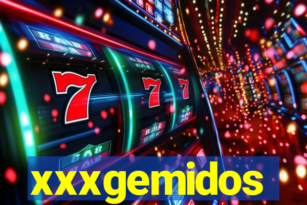 xxxgemidos