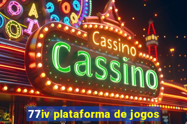 77iv plataforma de jogos