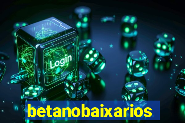 betanobaixarios