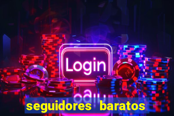 seguidores baratos para instagram